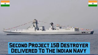 Second Project 15B Destroyer Delivered To The Indian Navy #indiannavy #destroyer
