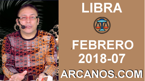 LIBRA FEBRERO 2018-07-11 al 17 Feb 2018-Amor Solteros Parejas Dinero Trabajo-ARCANOS.COM