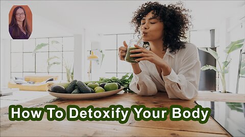 How To Detoxify Your Body