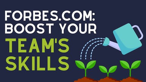 Forbes.com Gives Great Skill-Building Advice...