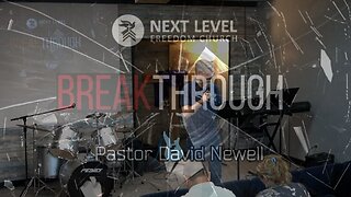 Breakthrough Part 2 (5/29/24)