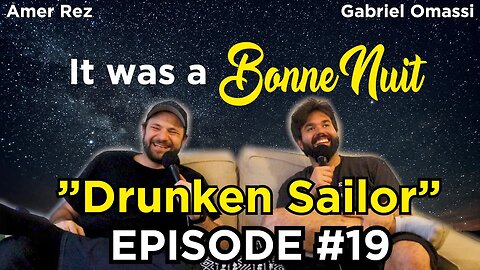 Drunken Sailor - It was a Bonne Nuit #19