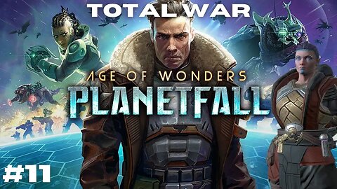 Cnex-3 || Age of Wonders Planetfall Episode 11