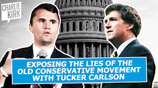 Exposing the Lies of the Old Conservative Movement with Tucker Carlson