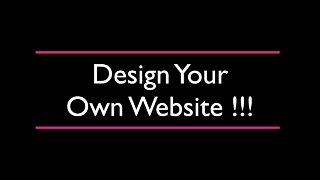 Design Your Own Website For Free