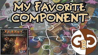 My Favorite Component: Clank! A Deckbuilding Adventure