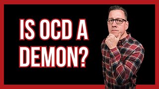 Is OCD a Demon?