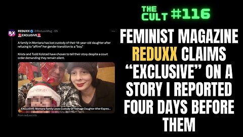 The Cult #116: Feminist Magazine REDUXX hates female journalists, and I triggered Triggernometry