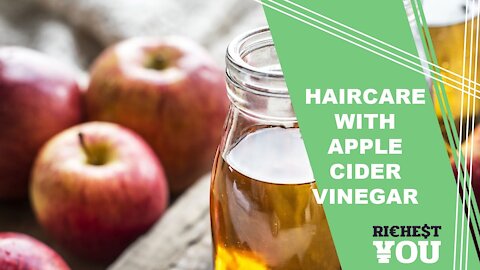 How to Use Apple Cider Vinegar for Your Hair | Richest You Health