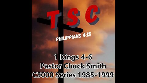 003 1 Kings 4-6 | Pastor Chuck Smith | 1985-1999 C3000 Series