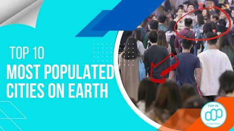 Top 10 Most Populated Cities On Earth | The Attractive Place With Large Population #top10rankings
