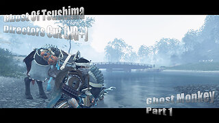 Ghost Of Tsushima (Directors Cut NG+) - Ghost Monkey: Part 1