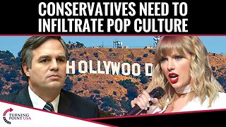 Conservatives Need To Infiltrate Pop Culture