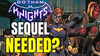 Does Gotham Knights NEED A Sequel? - Will There Be A Gotham Knights 2?