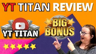 YT TITAN REVIEW 🛑 STOP 🛑 DONT FORGET YT TITAN AND MY BEST 🔥 CUSTOM 🔥BONUSES!!