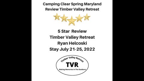 Camping Clear Spring Maryland Timber Valley Retreat Review 5 Star Ryan