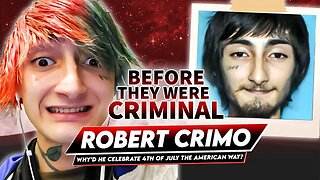Robert Crimo | Before They Were Criminal