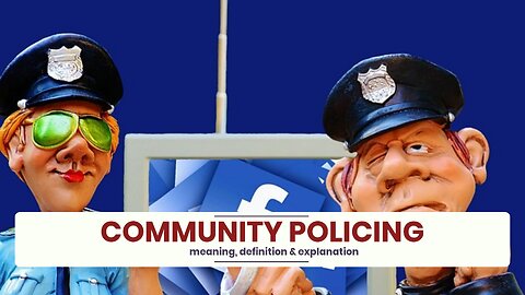 What is COMMUNITY POLICING?