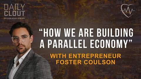 The Wellness Company Founder Foster Coulson: "How to Build a Parallel Economy"