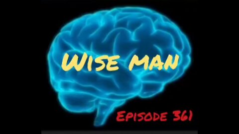 WISE MAN - WAR FOR YOUR MIND Episode 361 with HonestWalterWhite