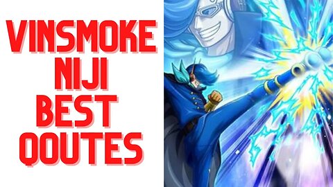 TOP 5 VINSMOKE NIJI QOUTES | AMAZING QOUTES