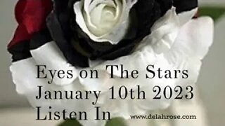 Eyes On The Stars, January 10th 2023