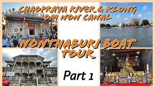 Exploring Nonthaburi by Boat - Cultural Awareness Tour - Part 1