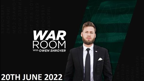 The War Room - Monday - 20/06/22