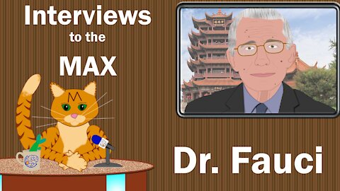 Interviews to the MAX: Dr. Fauci