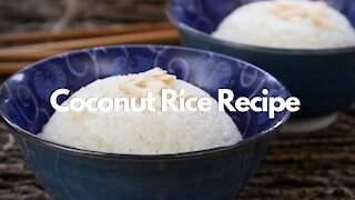 Coconut Rice Recipe