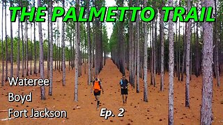 Backpacking 130 Miles on The Palmetto Trail \ Wateree, Boyd, Fort Jackson Passages - Ep. 2 of 3