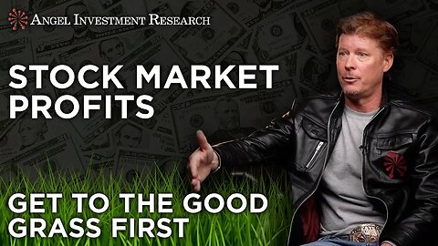 Angel Publishing Investment Research: Get to the Good Grass First