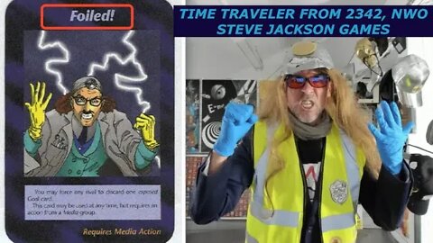 Time Traveler Found, NWO Card, Game Steve Jackson, Foiled Card