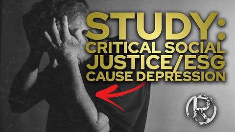 Study: Critical Social Justice/ ESG Cause Depression • The Todd Coconato Radio Show