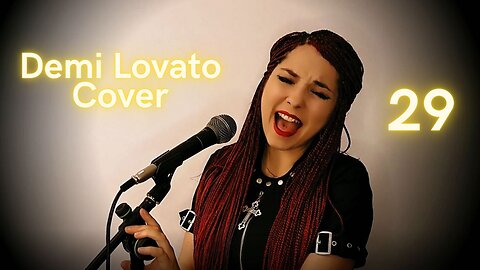Demi Lovato - 29 | Katarina Cover