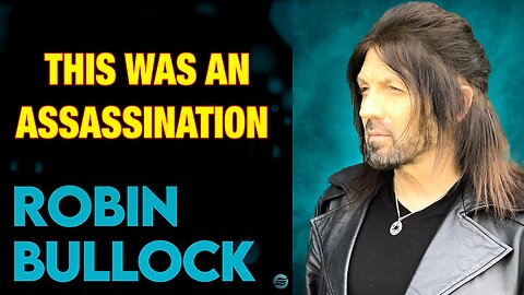 Robin Bullock Prophetic Updates! This Was An Assassination, Not An Accident