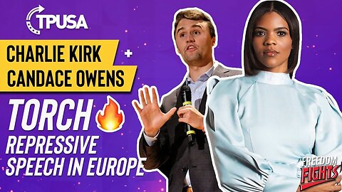 Charlie Kirk & Candace Owens TORCH Repressive Speech in Europe | Best Question EVER!