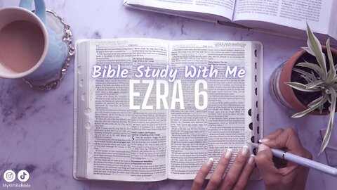 Bible Study Lessons | Bible Study Ezra Chapter 6 | Study the Bible With Me