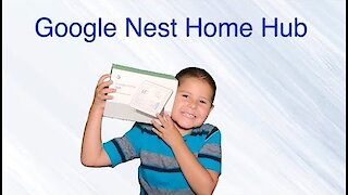 Google Nest Home Hub Review