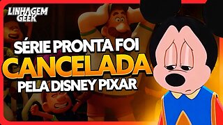 É SÓ FRACASSO! DISNEY CANCELA SÉRIE PRONTA!