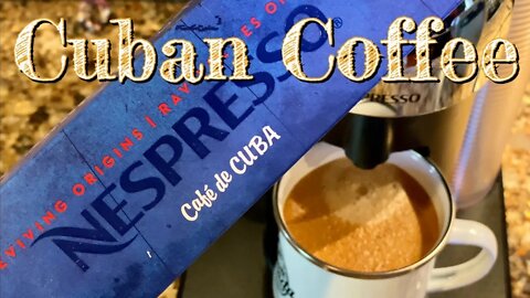 Nespresso Cuban Coffee Review