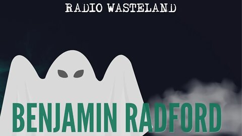 What the heck are ghosts? do we know? Ben Radford