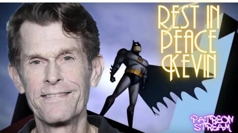 Losing Kevin Conroy & More Patreon Stream