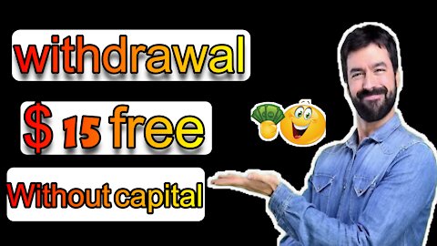 Free $ 15 withdrawal | Profit from the Internet