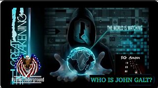 PATRIOT UNDERGROUND W/ SGANON- A INCREDIBLE INTERVIEW ON THE GLOBAl LANDSCAPE TY John Galt