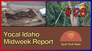 Yocal Idaho Midweek Report #26 - June 26