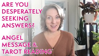 What do you do when you LONG for TRUTH? - TIMELESS Angel Message & Tarot Reading