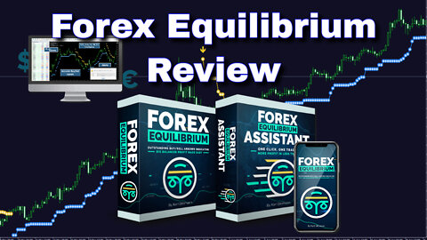 Forex Equilibrium System Review Legit Program or Not Worthy