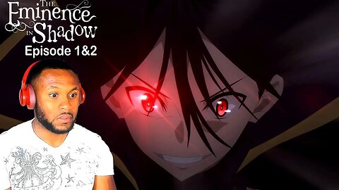 The Eminence in Shadow Episode 1 & 2 "Shadow Garden is Born" REACTION/REVIEW!