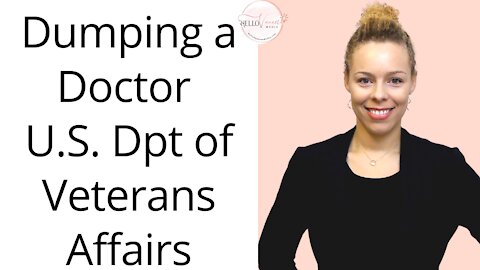 Dumping a Doctor U.S. Dpt of Veterans Affairs